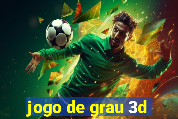 jogo de grau 3d